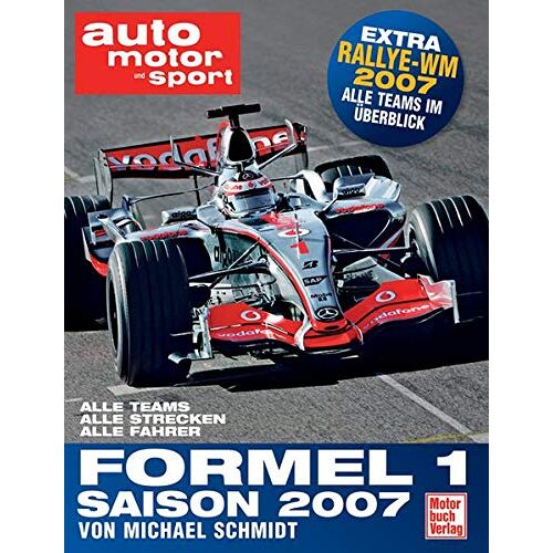 Michael Schmidt Auto Motor Und Sport - Formel 1-Saison 2007