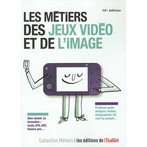 Les Métiers Des Jeux Vidéos Et De L'Image