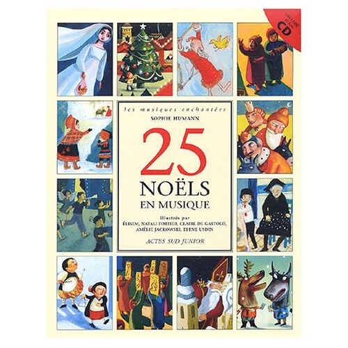 Sophie Humann 25 Noëls En Musique (1 Livre + 1 Cd Audio) (Actes Sud Junior)