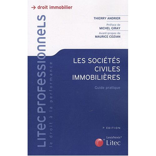Thierry Andrier Les Sociétés Civiles Immobilières : Guide Pratique