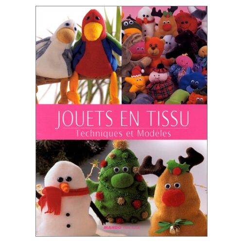 Nicki Wheeler Jouets En Tissus. Techniques Et Modèles (Jeux & Jouets)