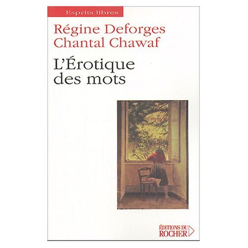 Régine Deforges L'Erotique Des Mots