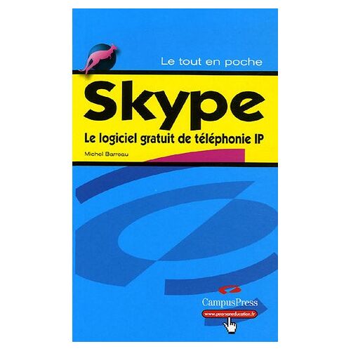 Michel Barreau Skype Le Logiciel De Telephonie Ip (Le Tout En Poche)