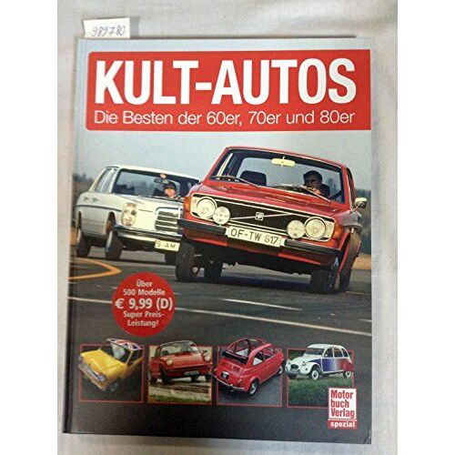 Motorbuch Verlag Kult-Autos. Die en Der 60er, 70er Und 80er.