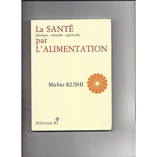 La Santé Par L'Alimentation