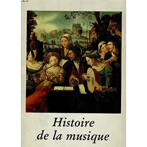 Les Clefs De La Musique : Histoire De La Musique