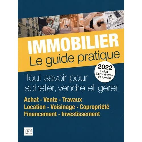 Immobilier 2022: Le Guide Pratique