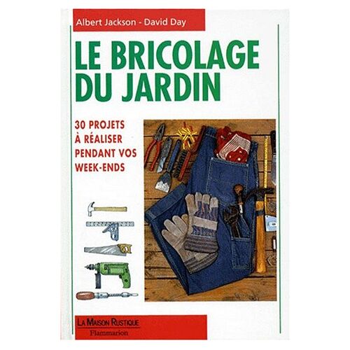 Albert Jackson Le Bricolage Du Jardin