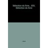 Sélection Du Livre.. 255. Sélection Du Livre