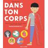 Dans Ton Corps (Albums Documentaires)