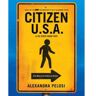 Alexandra Pelosi Citizen U.S.A.: A 50 State Road Trip