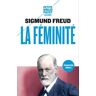 Sigmund Freud La Féminité