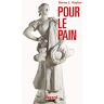 Pour Le Pain (Documents)