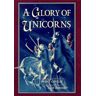 A Glory Of Unicorns