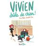 Vivien, Drôle De Chien !