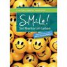 Svenja Zitzer Smile!: Sei Mentor Im Leben