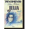 Lillian Hellman Pentimento Julia