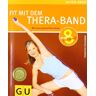 Thorsten Tschirner Thera-Band, Fit Mit Dem (Gu Feel Good!)