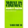 André Bazin What Is Cinema? Qu-Est-Ce Que Le Cinema