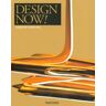 Charlotte Fiell Design Now: Designs For Life - From Eco-Design To Design-Art