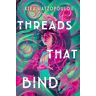 Kika Hatzopoulou Threads That Bind