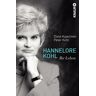 Peter Kohl Hannelore Kohl: Ihr Leben