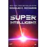 Richards, Douglas E. Superintelligenz