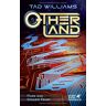 Tad Williams Otherland / Otherland 2: Fluß Aus Blauem Feuer