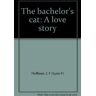 Hoffman, L. F. The Bachelor'S Cat