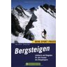 Georg Sojer Bergsteigen: Lehrbuch Und Ratgeber Für Alle Formen Des Bergsteigens