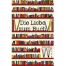 Leonie Eis Die Liebe Zum Buch: Gebundene Worte