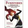 Daniel Grojnowski Fumisteries : Naissance De L'Humour Moderne (1870 - 1914) - Anthologies