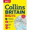 Collins Maps Collins Big Road Atlas Britain 2017 (Collins Road Atlas)