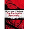 Günther Zäuner Die Rache Des Rembetiko