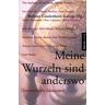 Barbara Coudenhove-Kalergi Meine Wurzeln Sind Anderswo