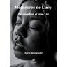 Duval Moukoueri Mémoires De Lucy: Le Combat D'Une Vie