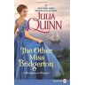 Julia Quinn The Other Miss Bridgerton: A Bridgertons Prequel