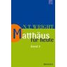 Wright, N. T. Matthäus Für Heute 2