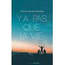 Y A Pas Que La Vie (Exprim')