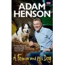 Adam Henson A Farmer And His Dog