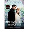 Julia Quinn Bridgerton [Tv Tie-In]: The Duke And I (Bridgertons, 1, Band 1)