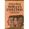 Evelyn Reed Woman'S Evolution From Matriarchal Clan To Patriarchal Family