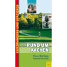 Klaus Bischops Rund Um Aachen. Kurzwandern & Spaziergänge In Und Um Aachen