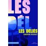 Les Déliés (Fiction Or Not Fiction)