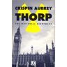 Crispin Aubrey Thorp: The Whitehall Nightmare