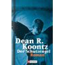 Dean Koontz Der Schutzengel