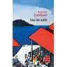 R. Confiant Eau De Cafe (Ldp Litterature)