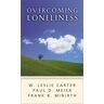 Carter, W. Leslie Overcoming Loneliness