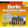 Berlin Autofahrer-Atlas: Mit Umland, Brandenburg, Deutschland