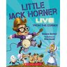 Little Jack Horner Live From The Corner